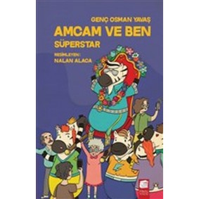 Amcam ve Ben - Süperstar Amcam ve Ben - Süperstar