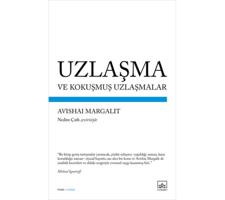 Uzlaşma ve Kokuşmuş Uzlaşmalar