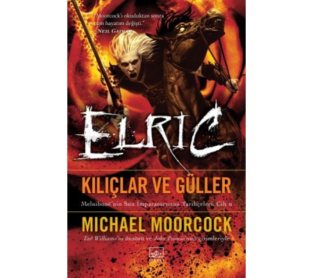 Elric Kılıçlar ve Güller