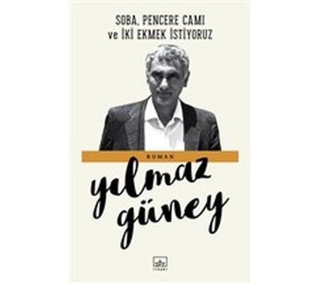 Soba Pencere Camı ve İki Ekmek İstiyoruz