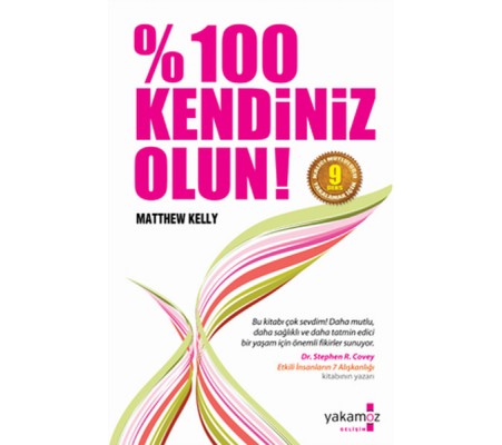 %100 Kendiniz Olun!