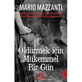 Öldürmek İçin Mükemmel Bir Gün Öldürmek İçin Mükemmel Bir Gün