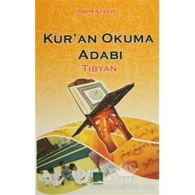 Kur'an Okuma Adabı / Tibyan Kur'an Okuma Adabı / Tibyan