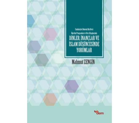 Dinler, İnançlar ve İslam Düşüncesinde Yorumlar