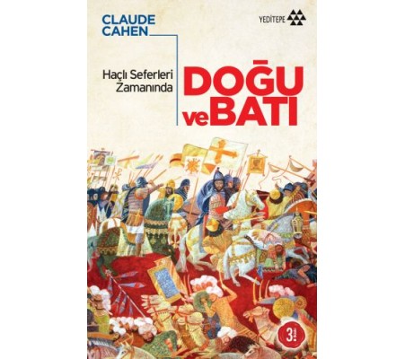 Haçlı Seferleri Zamanında Doğu ve Batı