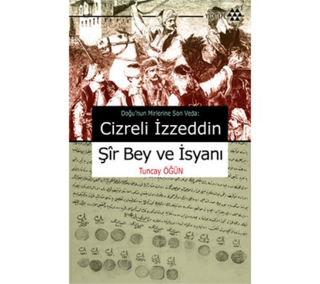 Cizreli İzzeddin Şir Bey ve İsyanı