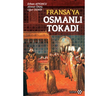 Fransa’ya Osmanlı Tokadı