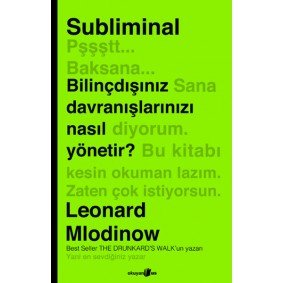 Subliminal Bilinçdışınız Davranışlarınızı Nasıl Yönetir? Subliminal Bilinçdışınız Davranışlarınızı Nasıl Yönetir?