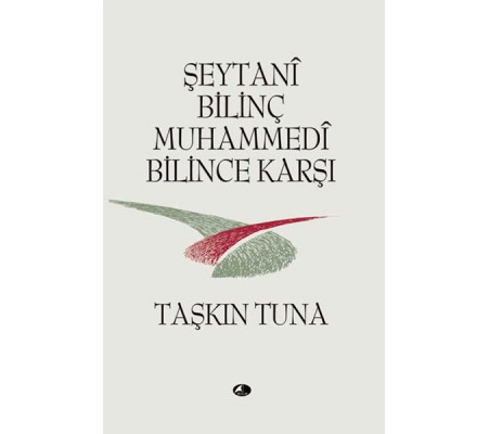 Şeytani Bilinç Muhammedi Bilince Karşı