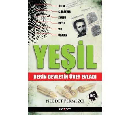 Yeşil  Derin Devletin Üvey Evladı