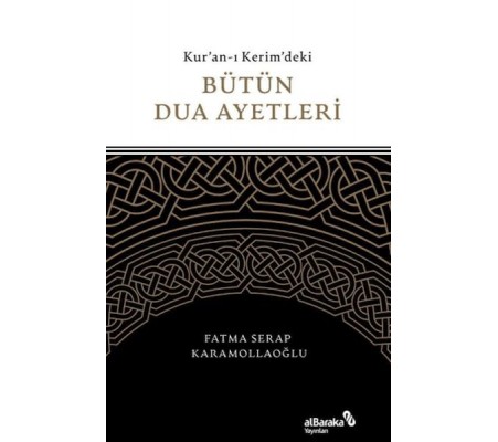 Kuran-ı Kerim'deki Bütün Dua Ayetleri