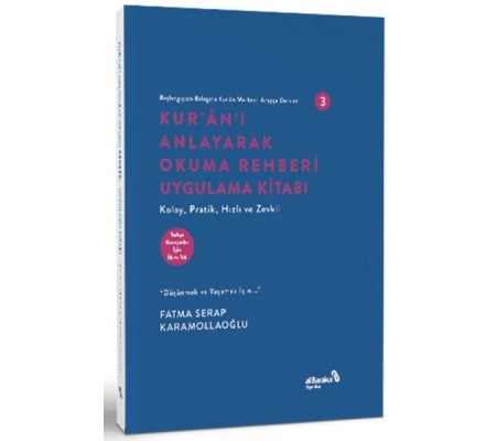 Başlangıçtan Belagata Kur’an Merkezli Arapça Dersleri 3 Kur’an’ı Anlayarak Okuma Rehberi