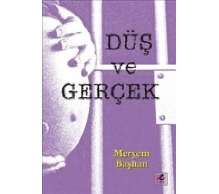 Düş ve Gerçek