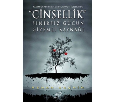 Cinsellik - Sınırsız Gücün Gizemli Kaynağı