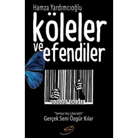 Köleler ve Efendiler Köleler ve Efendiler