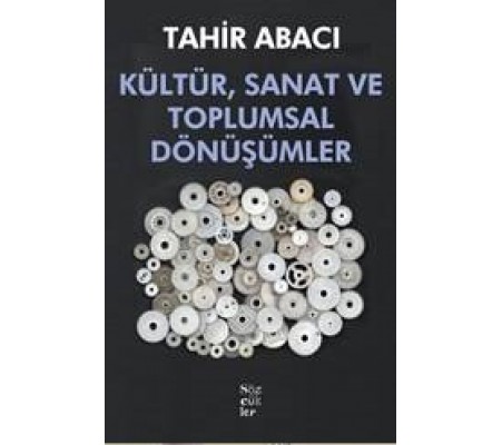 Kültür, Sanat ve Toplumsal Dönüşümler