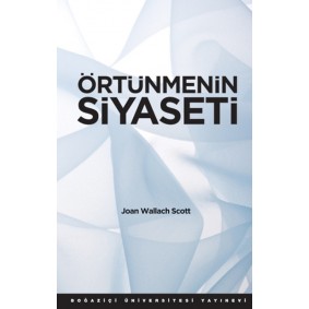 Örtünmenin Siyaseti Örtünmenin Siyaseti