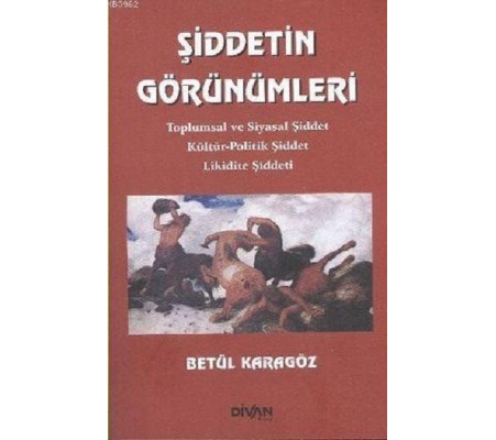 Şiddetin Görünümleri