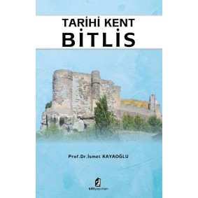 Tarihi Kent Bitlis Tarihi Kent Bitlis