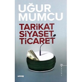 Tarikat Siyaset Ticaret Tarikat Siyaset Ticaret