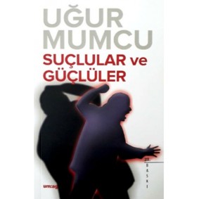 Suçlular ve Güçlüler Suçlular ve Güçlüler