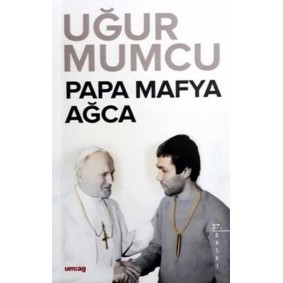 Papa Mafya Ağca Papa Mafya Ağca