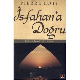 İsfahan’a Doğru İsfahan’a Doğru