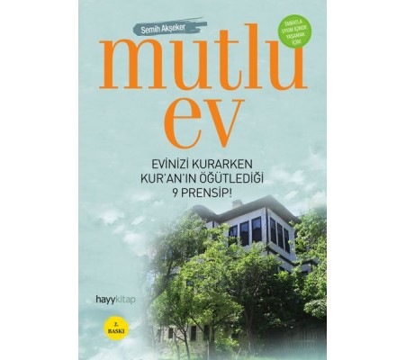 Mutlu Ev  Evinizi Kurarken Kur'an'ın Öğütlediği 9 Prensip