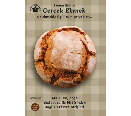 Gerçek Ekmek ve Ekmekle İlgili Tüm Gerçekler