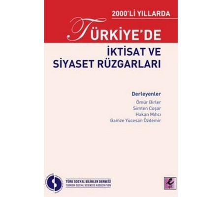 2000li Yıllarda Türkiyede İktisat ve Siyaset Rüzgarları