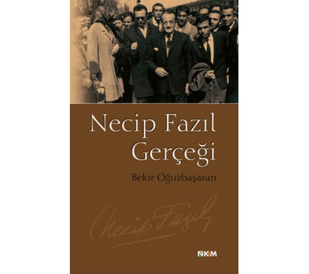 Necip Fazıl Gerçeği