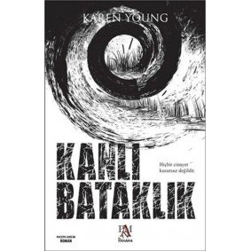 Kanlı Bataklık Kanlı Bataklık