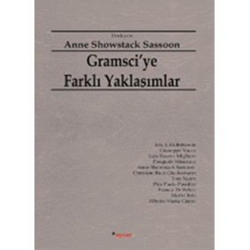 Gramsci'ye Farklı Yaklaşımlar