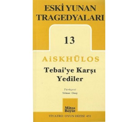 Tebai'ye Karşı Yediler - Eski Yunan Tragedyaları 13