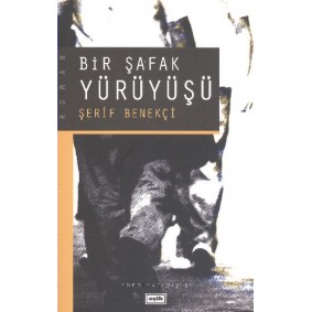 Bir Şafak Yürüyüşü Bir Şafak Yürüyüşü