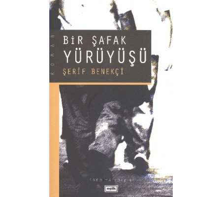 Bir Şafak Yürüyüşü