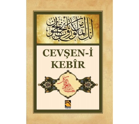 Cevşen-i Kebir - Allah (Celle Celalühü)'ın Bin İsmiyle Bilinen