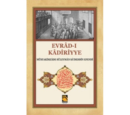 Evrad-ı Kadiriyye (Tercüme-Şerh)