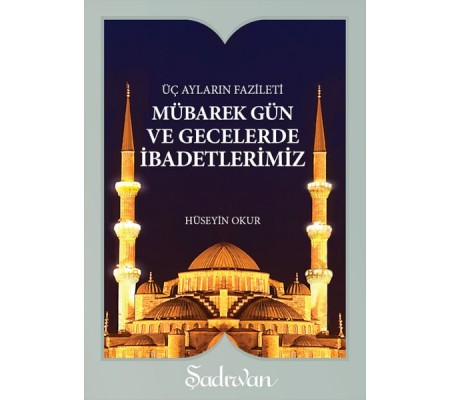 Mübarek Gün ve Gecelerde İbadetlerimiz (Cep Boy)