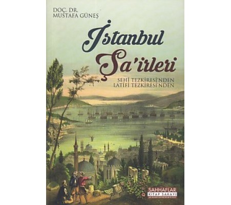 İstanbul Şa'irleri Sehi Tezkiresi'nden Latifi Tezkiresi'nden