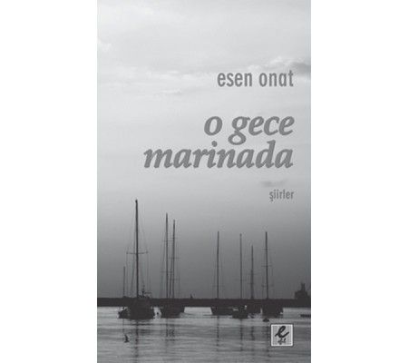 O Gece Marinada