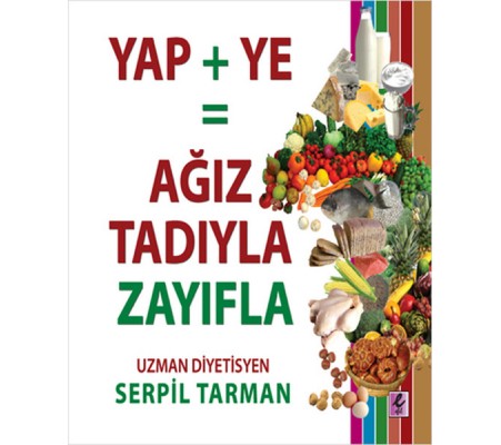 Yap+Ye: Ağız Tadıyla Zayıfla