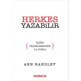 Herkes Yazabilir İçerik Pazarlamasının 74 Kuralı Herkes Yazabilir İçerik Pazarlamasının 74 Kuralı