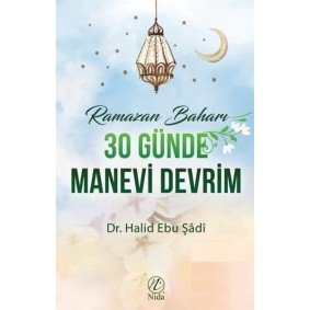 30 Günde Manevi Devrim 30 Günde Manevi Devrim