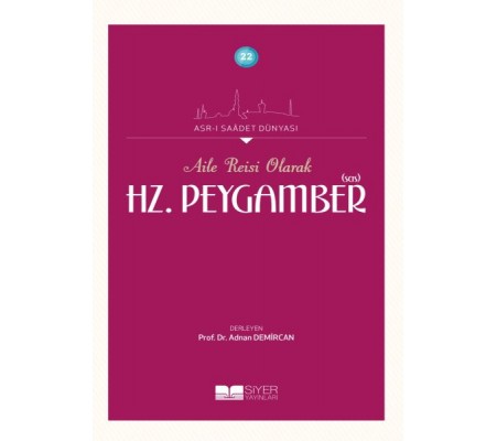 Aile Reisi Olarak Hz. Peygamber (Sas)