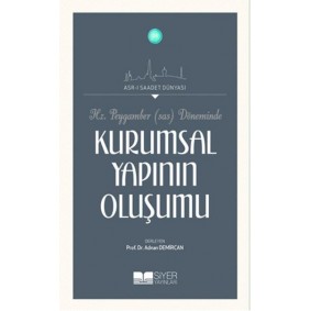 Hz.Peygamber (Sas) Döneminde Kurumsal Yapının Oluşumu