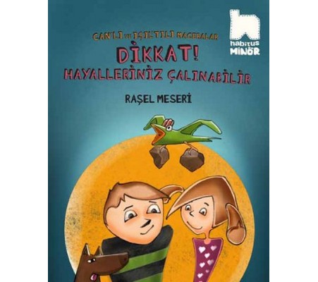 Dikkat Hayalleriniz Çalınabilir