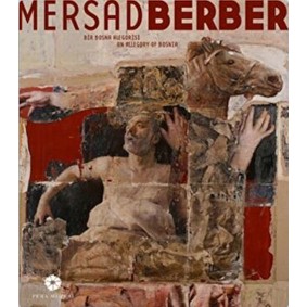 Mersad Berber Bir Bosna Alegorisi Mersad Berber Bir Bosna Alegorisi
