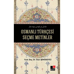 Osmanlı Türkçesi Seçme Metinler Osmanlı Türkçesi Seçme Metinler
