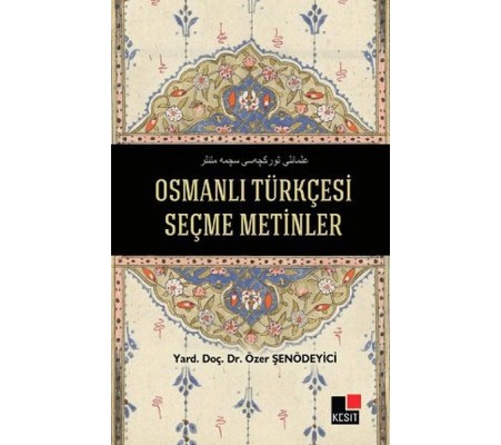 Osmanlı Türkçesi Seçme Metinler